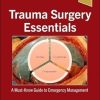 Trauma Surgery Essentials: A Must-Know Guide to Emergency Management (PDF Book)