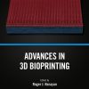 Advances In 3D Bioprinting (PDF)