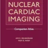 Nuclear Cardiac Imaging Companion Atlas (PDF)