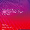 Nanocarriers For Drug-Targeting Brain Tumors (EPUB)