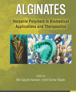 Alginates: Versatile Polymers In Biomedical Applications And Therapeutics (PDF)