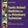 Exotic Animal Medicine For The Veterinary Technician, 4th Edition (PDF)