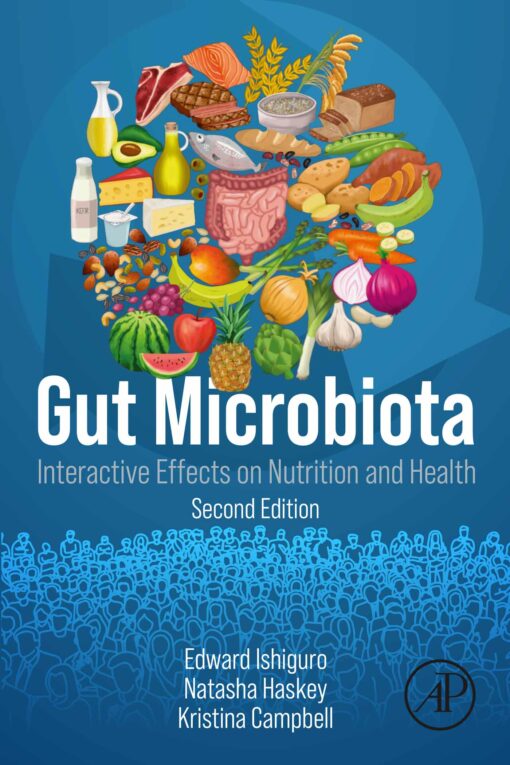 Gut Microbiota: Interactive Effects On Nutrition And Health, 2nd Edition (EPUB)