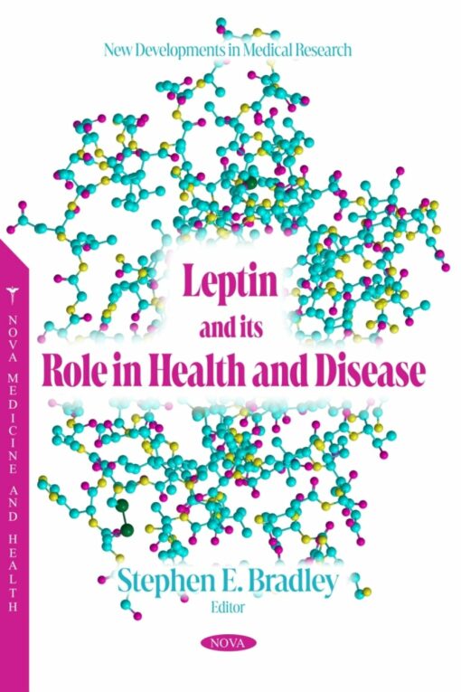 Leptin And Its Role In Health And Disease (PDF)