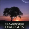 The Aaron/Q’uo Dialogues: An Extraordinary Conversation between Two Spiritual Guides (EPUB)