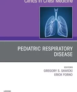 Pediatric Respiratory Disease, An Issue of Clinics in Chest Medicine (The Clinics: Internal Medicine) (True PDF )