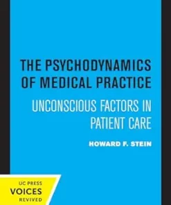 The Psychodynamics of Medical Practice: Unconscious Factors in Patient Care (PDF)