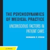 The Psychodynamics of Medical Practice: Unconscious Factors in Patient Care (EPUB)