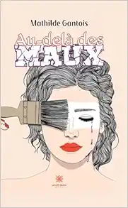 Au-delà des maux (French Edition) (EPUB)