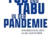 Tod und Tabu in der Pandemie: Kulturökonomische Lehren aus der Covid-19-Politik (X-Texte zu Kultur und Gesellschaft) (German Edition) (PDF)