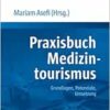 Praxisbuch Medizintourismus: Grundlagen, Potenziale, Umsetzung (PDF )
