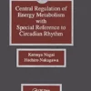 Central Regulation of Energy Metabolism With Special Reference To Circadian Rhythm (EPUB)