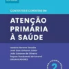 Contextos e condutas em atenção primária à saúde – Volume 2 (Acta Medica) (Portuguese Edition) (EPUB)