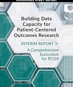 Building Data Capacity for Patient-Centered Outcomes Research: Interim Report 3 – A Comprehensive Ecosystem for PCOR (EPUB)
