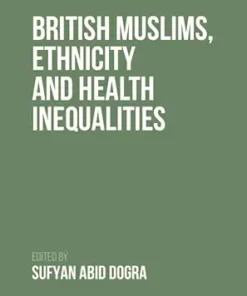 British Muslims, Ethnicity and Health Inequalities (EPUB)