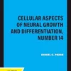 Cellular Aspects of Neural Growth and Differentiation, Number 14 (EPUB)