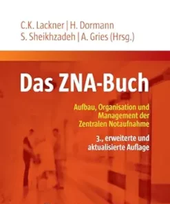 Das ZNA-Buch: Aufbau, Organisation und Management der Zentralen Notaufnahme (German Edition) (PDF)