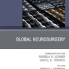 Global Neurosurgery, An Issue of Neurosurgery Clinics of North America (The Clinics: Surgery) (True PDF )
