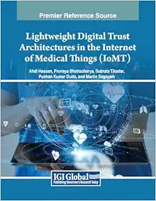 Lightweight Digital Trust Architectures in the Internet of Medical Things (IoMT) (PDF)