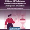 Utilizing Ai Techniques for the Perimenopause to Menopause Transition (PDF)