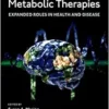 Ketogenic Diet and Metabolic Therapies: Expanded Roles in Health and Disease (EPUB)