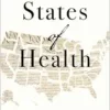 States of Health: The Ethics and Consequences of Policy Variation in a Federal System (EPUB)