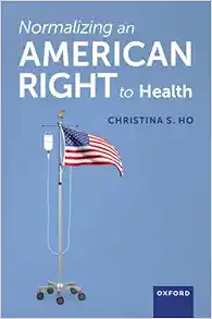 Normalizing an American Right to Health (EPUB)