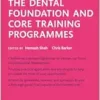 Oxford Handbook for the Dental Foundation and Core Training Programmes (Oxford Medical Handbooks) (PDF )