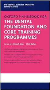Oxford Handbook for the Dental Foundation and Core Training Programmes (Oxford Medical Handbooks) (PDF )