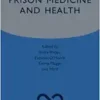 Prison Medicine and Health (Oxford Specialist Handbooks) (EPUB)