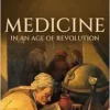 Medicine in an Age of Revolution (PDF )