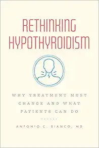 Rethinking Hypothyroidism: Why Treatment Must Change and What Patients Can Do (PDF )