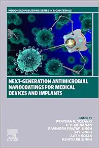 Next-Generation Antimicrobial Nanocoatings for Medical Devices and Implants (Woodhead Publishing Series in Biomaterials) (EPUB)