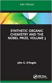 Synthetic Organic Chemistry and the Nobel Prize, Volume 3 (PDF)