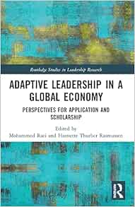 Adaptive Leadership in a Global Economy (Routledge Studies in Leadership Research) (PDF )