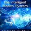 The Rise of the Intelligent Health System (Intelligent Health Series) (EPUB)