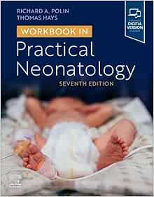 Workbook in Practical Neonatology, 7th edition (PDF )