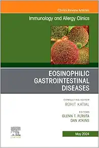 Eosinophilic Gastrointestinal Diseases, An Issue of Immunology and Allergy Clinics of North America (The Clinics: Internal Medicine, Volume 44-2) (True PDF )