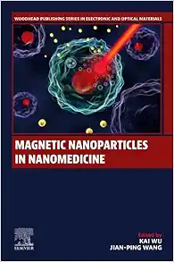 Magnetic Nanoparticles in Nanomedicine (Woodhead Publishing Series in Electronic and Optical Materials) (EPUB)