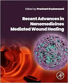Recent Advances in Nanomedicines Mediated Wound Healing (PDF )