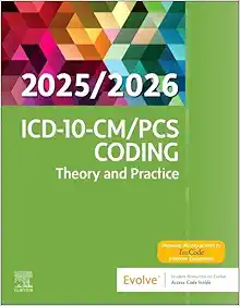 ICD-10-CM/PCS Coding: Theory and Practice, 2025/2026 Edition (True PDF )