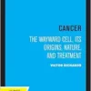 Cancer: The Wayward Cell, Its Origins, Nature, and Treatment (PDF)