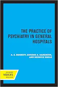 Practice of Psychiatry in General Hospitals (PDF)