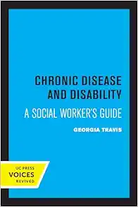 Chronic Disease and Disability: A Social Worker’s Guide (PDF)