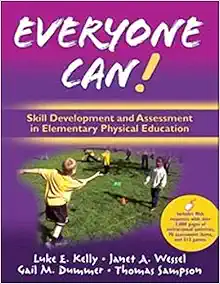 Everyone Can!: Skill Development and Assessment in Elementary Physical Education with Web Resources (PDF)