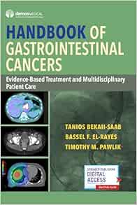 Handbook of Gastrointestinal Cancers: Evidence-Based Treatment and Multidisciplinary Patient Care (EPUB)