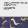 American Trypanosomiasis: Global Status (PDF)