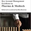 Key Account Management Excellence in Pharma & Medtech (PDF)