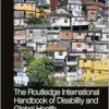 The Routledge International Handbook of Disability and Global Health (Routledge International Handbooks) (EPUB)