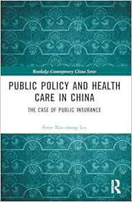 Public Policy and Health Care in China (Routledge Contemporary China Series) (EPUB)